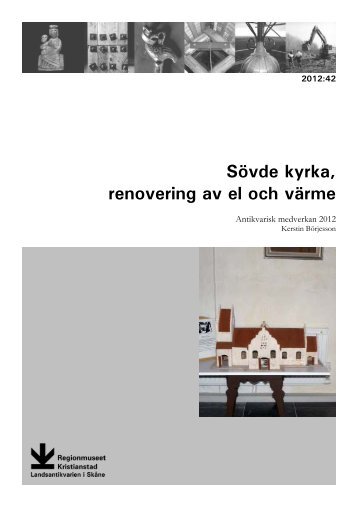 SÃ¶vde kyrka, renovering av el och vÃ¤rme - Regionmuseet Kristianstad