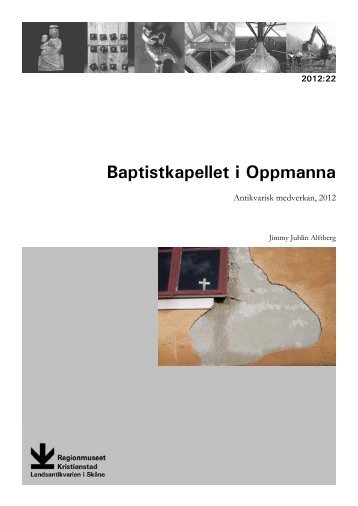 Baptistkapellet i Oppmanna â putsarbeten, Oppmanna sn, AM, 2012