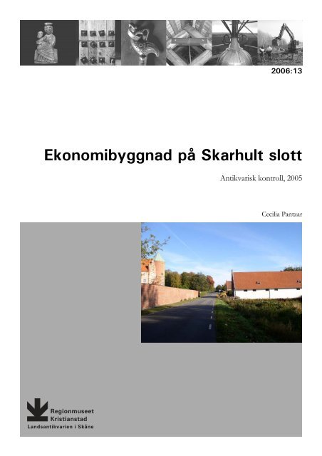 Ekonomibyggnad pÃ¥ Skarhult slott - Regionmuseet Kristianstad
