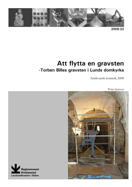 Att flytta en gravsten - Regionmuseet Kristianstad