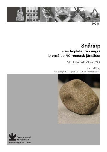 SnÃ¥rarp - Regionmuseet Kristianstad