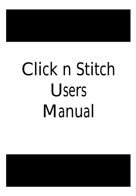 Click n Stitch Users Manual - Amazing Designs