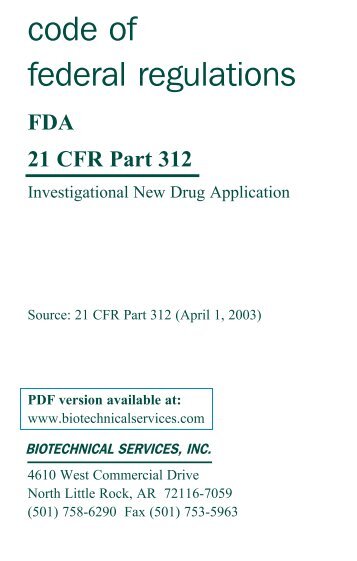 code of federal regulations: FDA 21 CFR Part 312 - Biotechnical ...