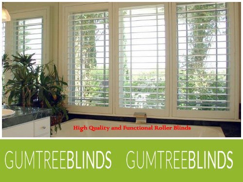 High Quality and Functional Roller Blinds