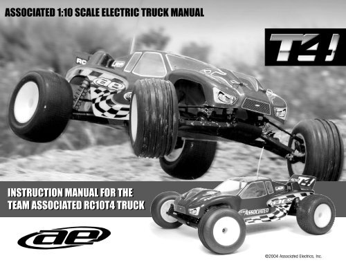 INSTRUCTION MANUAL FOR THE TEAM ASSOCIATED RC10T4 ...