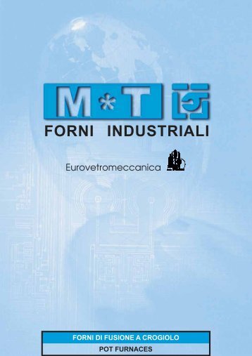 MT Forni Industriali. Produzione di forni industriali, da laboratorio e ...