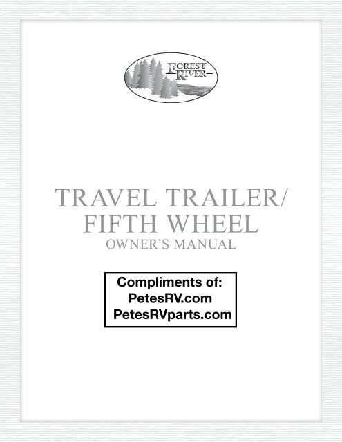 Forest River Owners Manual - TTFW (PDF) - Pete's RV Center