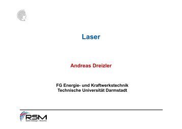 A d D i l Andreas Dreizler - CSI - Technische Universität Darmstadt