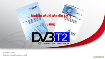 Mobile Multi Media using T2 - Teamcast