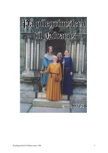 På pilegrimsferd til Nidaros anno 1308 1 - ntnu.no