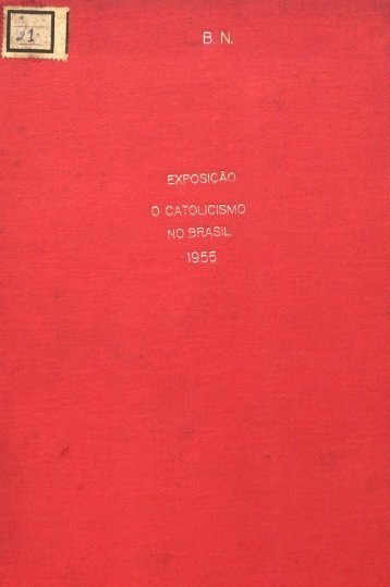 exposição o catolicismo no brasil - Fundação Biblioteca Nacional