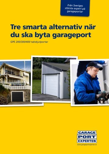 Tre smarta alternativ när du ska byta garageport - Garageportexperten