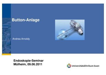 Buttonanlage, Endoskopieseminar Essen 2011 - Kinder ...