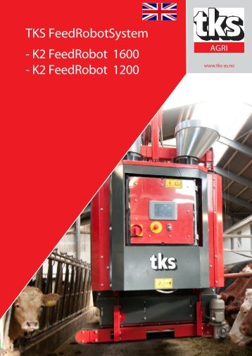 TKS FeedRobotSystem - K2 FeedRobot 1600 - K2 ... - TKS AS