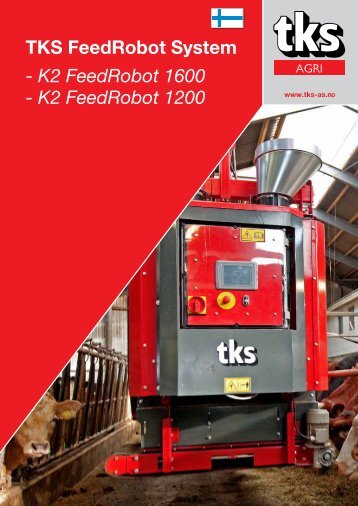 TKS FeedRobot System - K2 FeedRobot 1600 - K2 ... - TKS AS