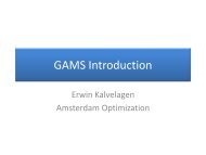 GAMS Introduction - Amsterdam Optimization Modeling Group