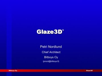 Glaze3D™ Glaze3D™ - Graphics Hardware