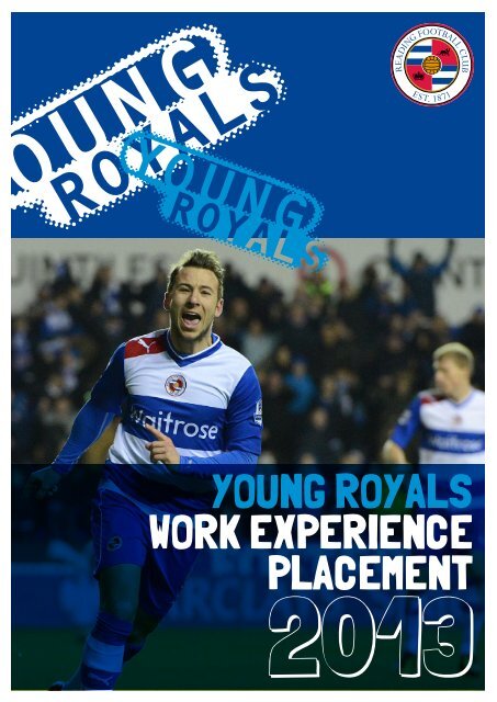 YOUNG ROYALS WORK EXPERIENCE PLACEMENT - Reading FC