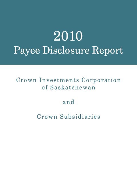 2010 Payee Disclosure Report - Government of Saskatchewan