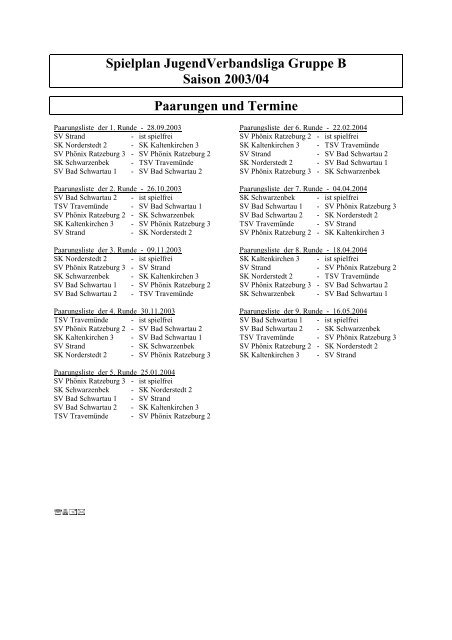 Spielplan JugendVerbandsliga Gruppe B Saison 2003/04 ...