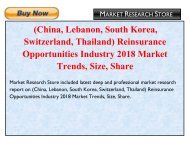 China, South Korea, Switzerland Reinsurance Opportunities Industry 2018 Market Trends, Size, Share