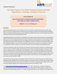The Public Safety LTE & Mobile Broadband Market 2015 – 2030 - Aarkstore.com