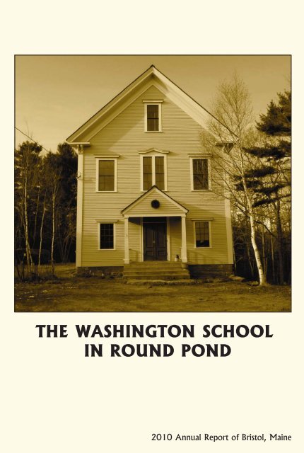 The Washington School In Round Pond Town Of Bristol Maine