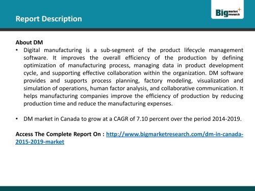 DM market in Canada to grow at a CAGR of 7.10 percent over the period 2014-2019.