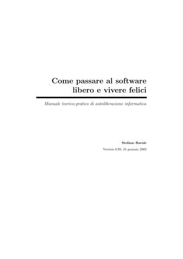 Come passare al software libero e vivere felici - Copyleft Italia