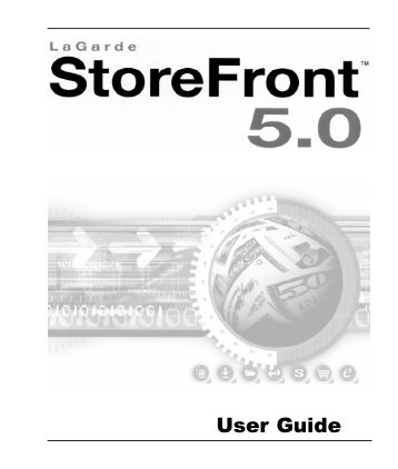 StoreFront 5.0 Manual - StoreFront Support - LaGarde, Inc.