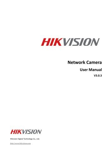 User Manual of Network Camera V3.0.3 - Hikvision