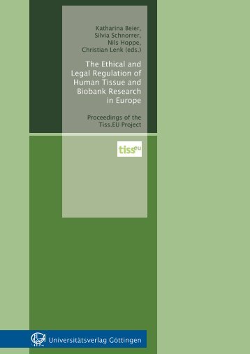The Ethical and Legal Regulation of Human Tissue and ... - oapen