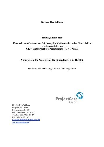 Dr. Joachim Wilbers Stellungnahme zum Entwurf ... - ProjectCare