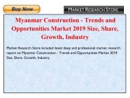 Myanmar Construction - Trends and Opportunities Market 2019 Size, Share, Growth, Industry