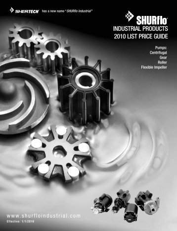 INDUSTRIAL PRODUCTS 2010 LIST PRICE GUIDE - SHURflo ...