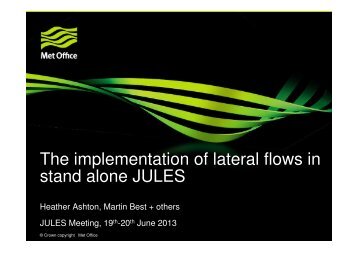 The implementation of lateral flows in stand alone JULES