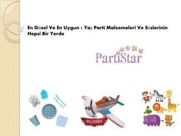 En Güzel Ve En Uygun 1 Yaş Parti Malzemeleri Ve Süslerinin Hepsi Bir Yerde