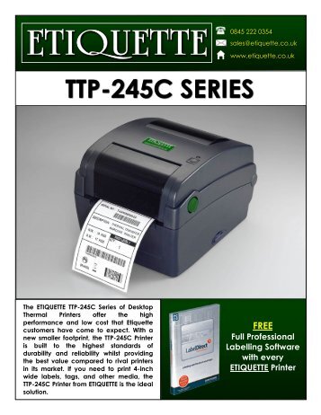 download the ttp-245c label printer brochure - Etiquette Labels Ltd