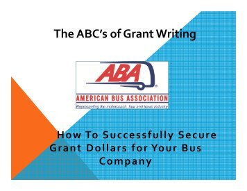 The ABC's of Grant Writing - American Bus Association