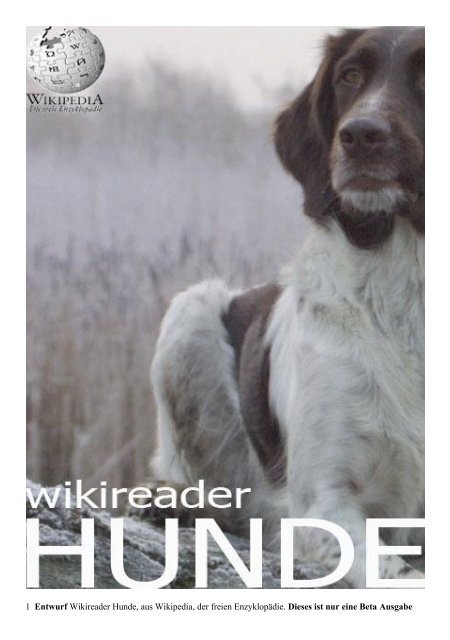 1 Entwurf Wikireader Hunde, aus Wikipedia, der freien EnzyklopÃ¤die ...