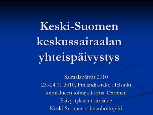 Keski-Suomen keskussairaalan yhteispÃ¤ivystys - Kunnat.net