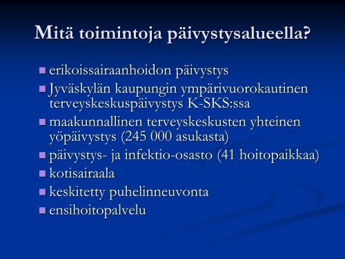Keski-Suomen keskussairaalan yhteispÃ¤ivystys - Kunnat.net