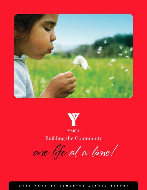 73933 Annual Report Docv7 - YMCA of Edmonton, AB