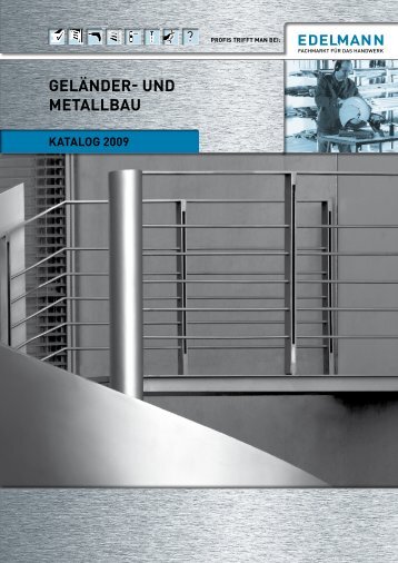 Geländer- und metallbau -  EDELMANN - Fachmarkt für das Handwerk