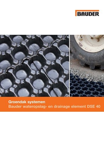 Brochure - Wateropslag- en drainage element DSE 40 ... - Bauder BV