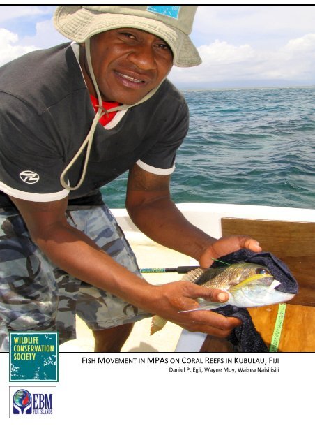 FISH MOVEMENT IN MPAS ON CORAL REEFS IN  - WCS Fiji