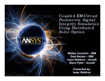 Coupled Em-Circuit Parametric Signal Integrity Simulation ... - Ansys