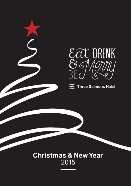 Three Salmons Hotel - Christmas Brochure 2015