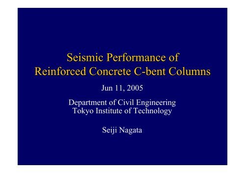 Seismic Performance of Reinforced Concrete C-bent Columns