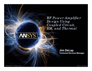 RF Power Amplifier Design Using Coupled Circuit, EM, and ... - Ansys